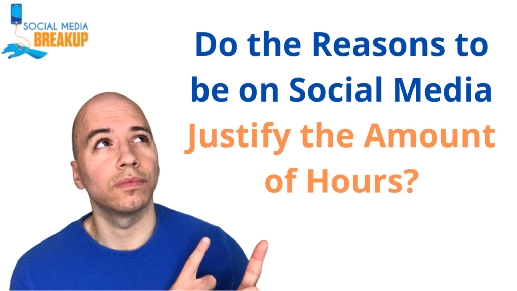 reasons justify social media screen time